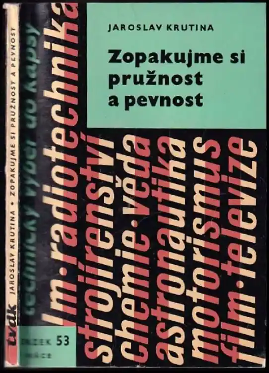 Zopakujme si pružnost a pevnost : přehled celého oboru pro praxi i ke školení Nová Kolekce