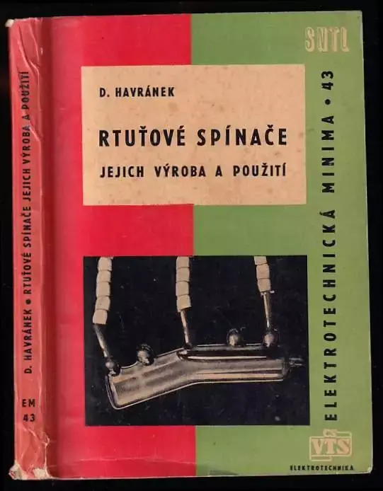 Přímo Od Výrobce Rtuťové spínače, jejich výroba a použití