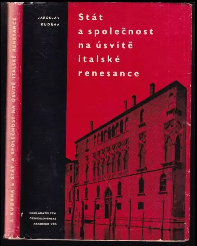 Rychlé Dodání Stát a společnost na úsvitě italské renesance : (studie k odrazu italského města v politické literatuře na konci 13 a na počátku 14. století).