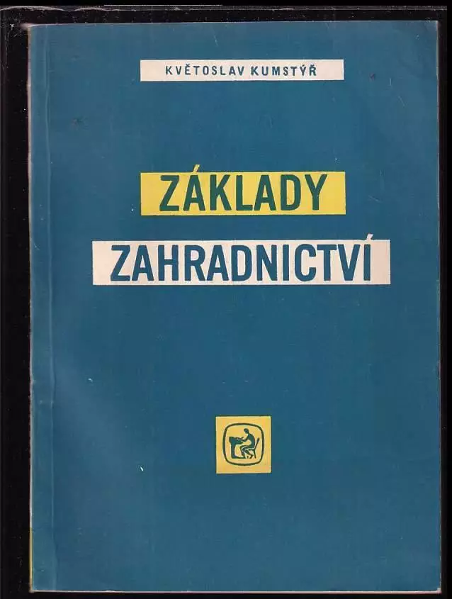 Omezená Nabídka Základy zahradnictví : učební text pro střední zemědělské technické školy oboru pěstitelskochovatelského