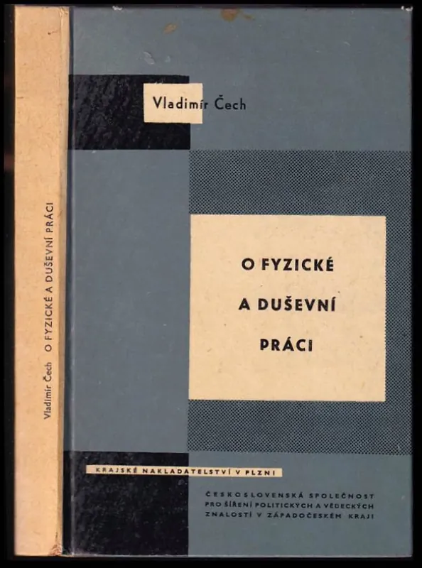 Ověřený O fyzické a duševní práci : výhledy vývoje lidské práce v Západočeském kraji