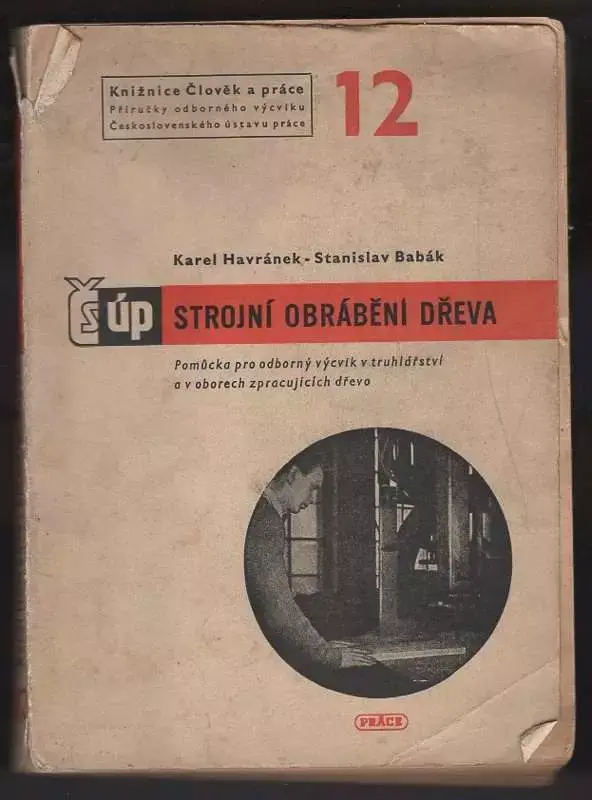 Strojní obrábění dřeva : sborník článků Oblíbený