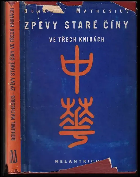 Zpěvy staré Číny ve třech knihách : parafráze staré čínské poesie Finální Výprodej
