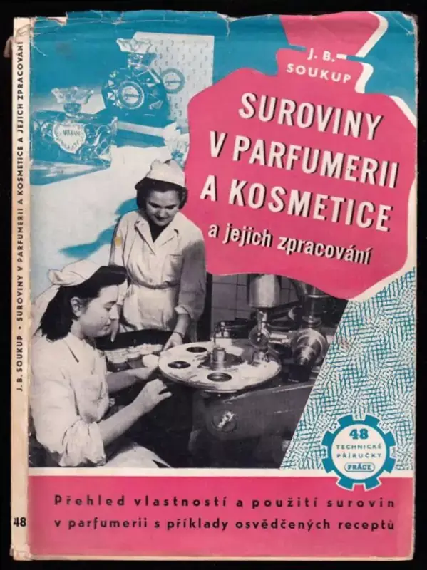 Suroviny v parfumerii a kosmetice a jejich zpracování Nová Kolekce