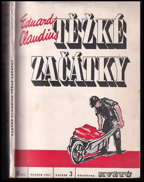Těžké začátky : příběh úderníka Hanse Garbeho Horká Nabídka