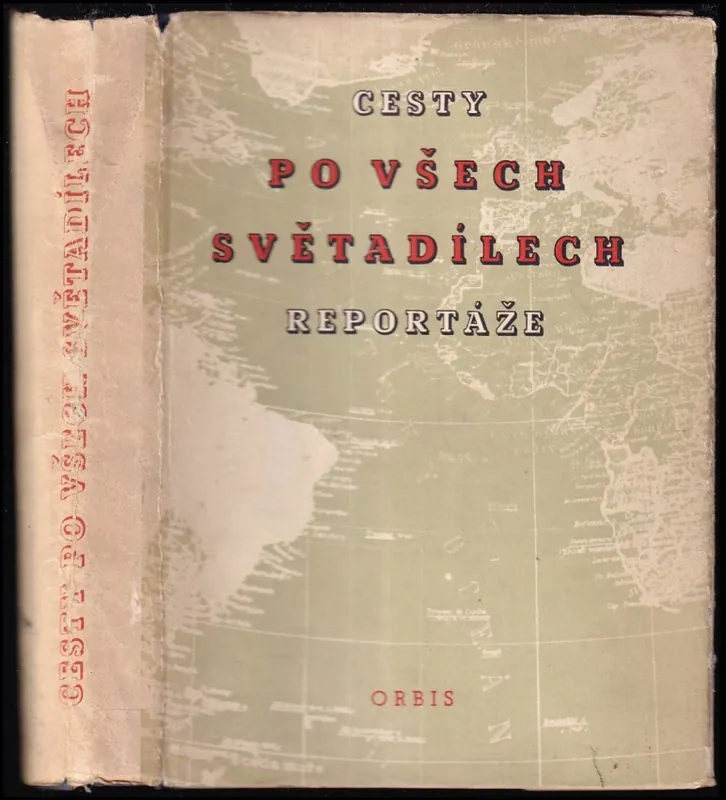 Originální Cesty po všech světadílech : sborník sovětských reportáží