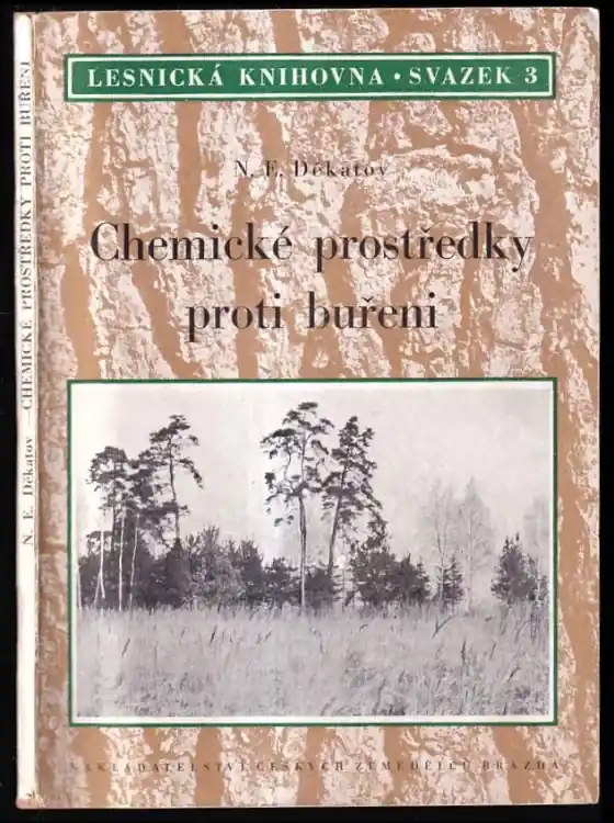 Chemické prostředky proti buřeni : (použití chlorátů jako herbicidů v lesnictví) Omezená Nabídka