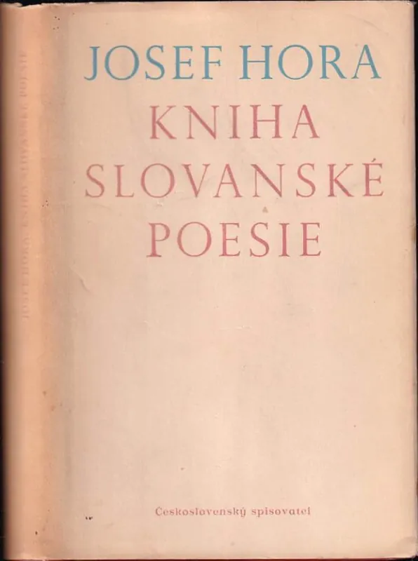 Kniha slovanské poesie : z ruských bylin, Alexandr Sergejevič Puškin, Michail Jurjevič Lermontov, Alexandr Blok, Janka Kupala, Alexandr Bezymenskij, Ivan Mažuranić Víkendová Akce