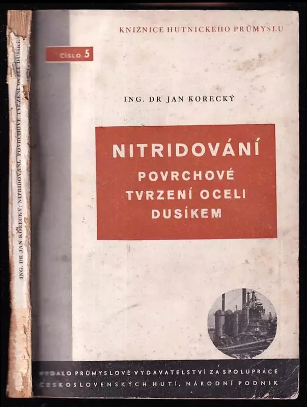Nitridování, povrchové tvrzení oceli dusíkem Jen Po Omezenou Doba