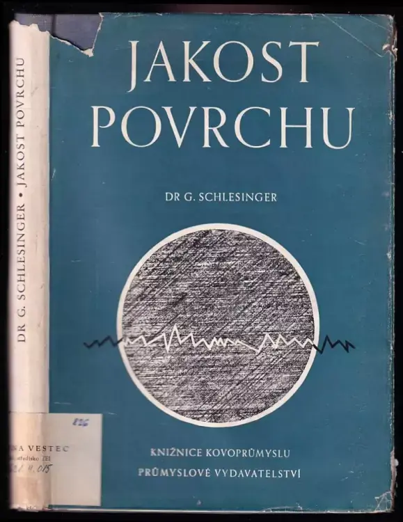 Značkový Jakost povrchu : novodobé způsoby měření jakosti opracovaných ploch, jejich praktické využití, zvláště u strojních, vzájemně spolupracujících součástí