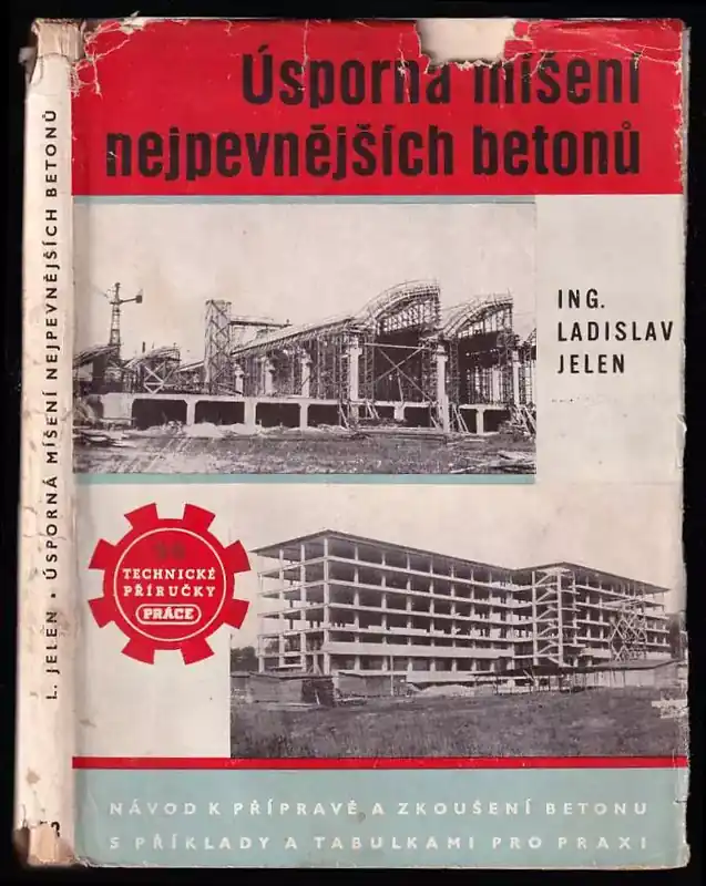 Úsporná míšení nejpevnějších betonů - Tabulky s návodem pro stavbyvedoucí. Odeslání Ihned