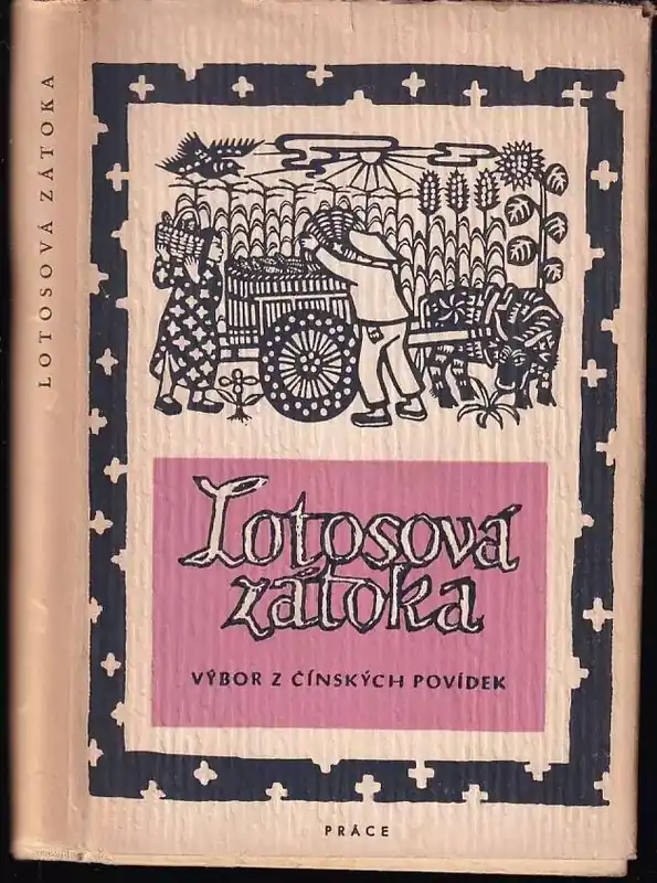 Lotosová zátoka : výbor z čínských povídek Poslední Šance