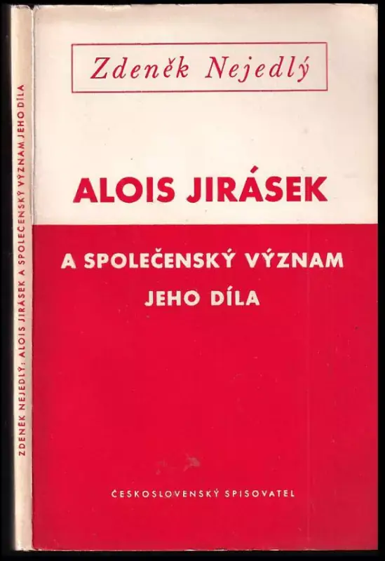 Alois Jirásek a společenský význam jeho díla Cenově Výhodný