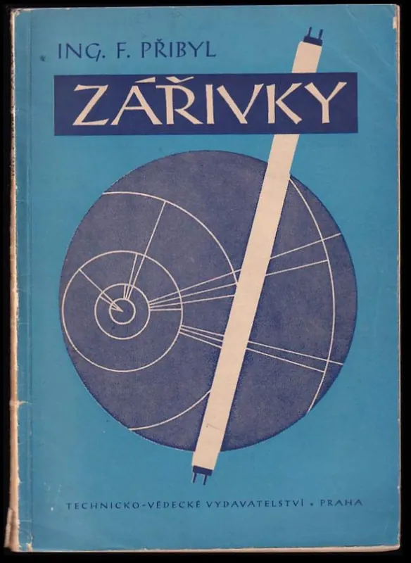 Zářivky : fysikální základy Cenově Výhodný