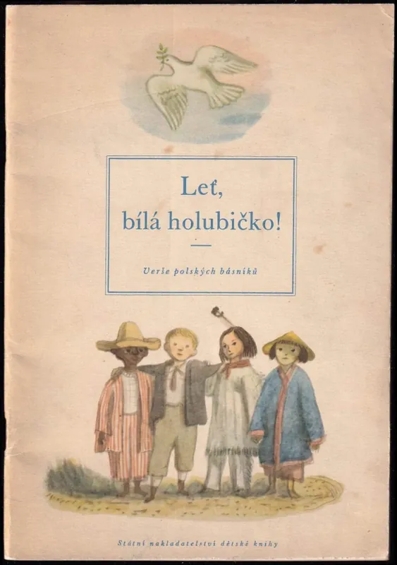 Ihned K Objednání Leť, bílá holubičko! : verše polských básníků
