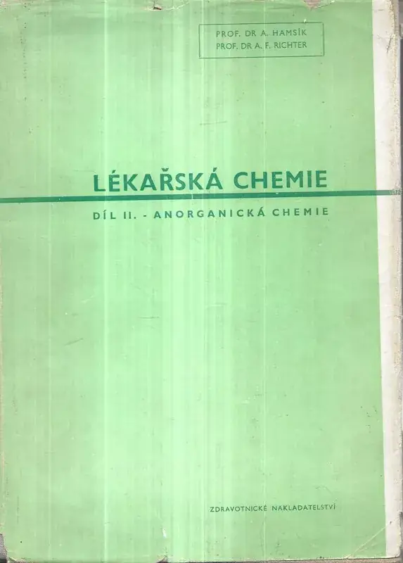 Lékařská chemie : učebnice pro mediky a příručka pro lékaře - Díl II Horká Nabídka