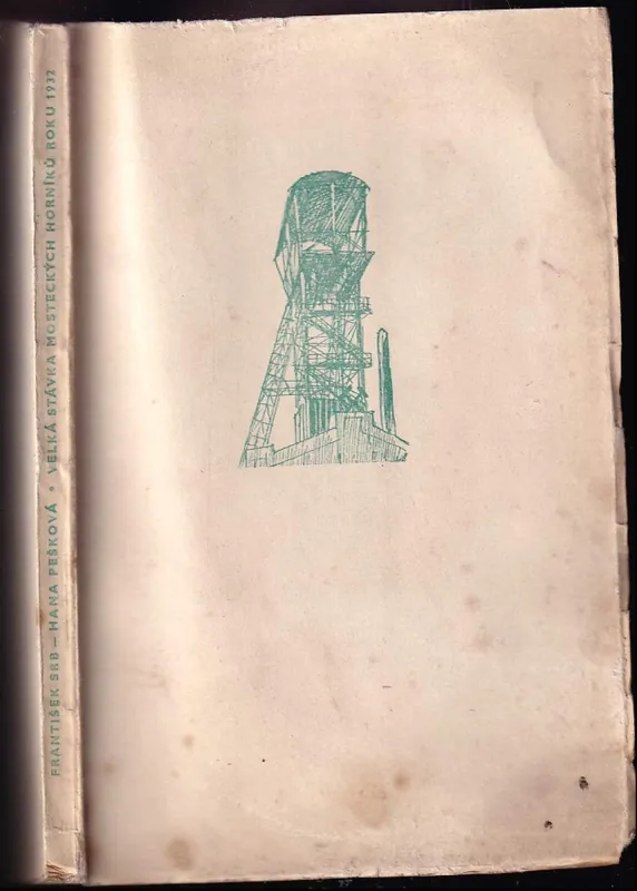 Horká Nabídka Velká stávka mosteckých horníků roku 1932