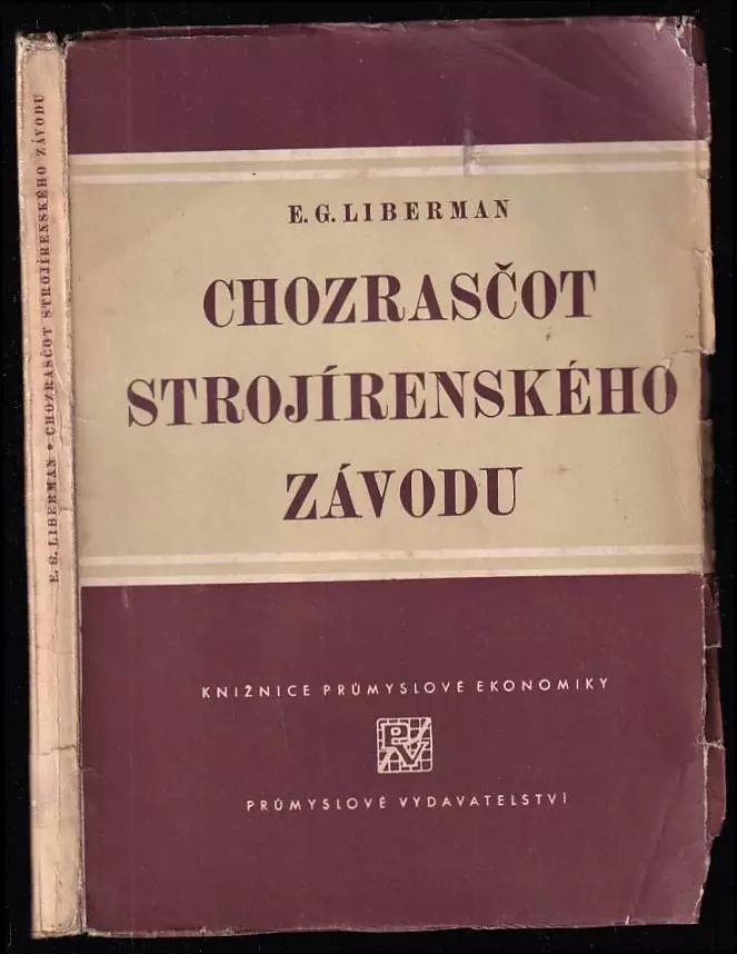 Chozrasčot strojírenského závodu : Určeno .. pro podn. hospodáře, účetní, plánovatele, kalkulanty a pod ... pomůcka pro vysokoškolské stud. Odeslání Ihned