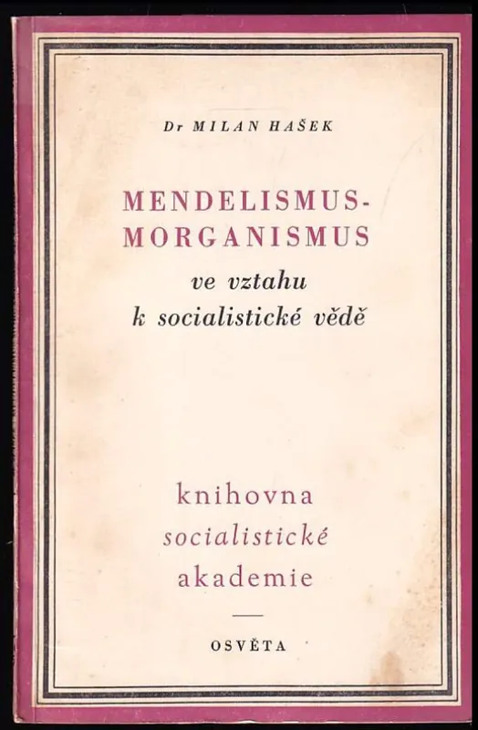 Mendelismus-morganismus ve vztahu k socialistické vědě Nízká Cena