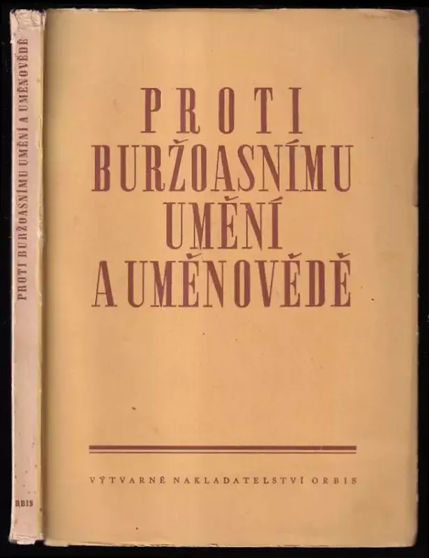 Bezpečná Platba Proti buržoasnímu umění a uměnovědě : sborník statí