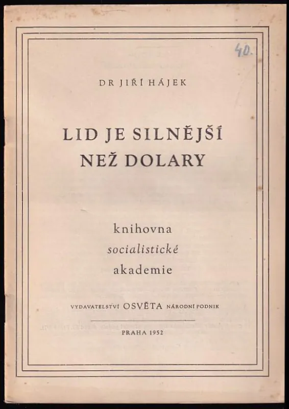 Lid je silnější než dolary Cenová Bomba