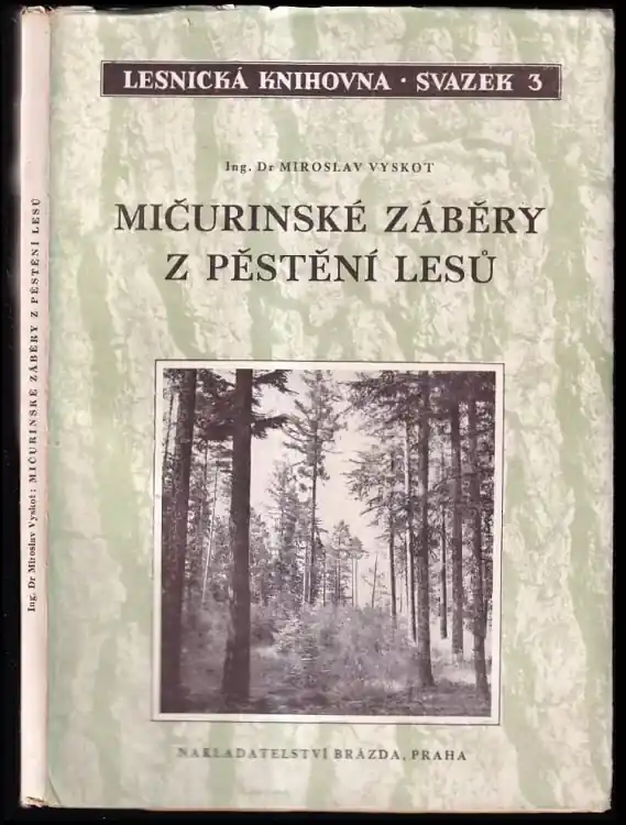 Originální Mičurinské záběry z pěstění lesů