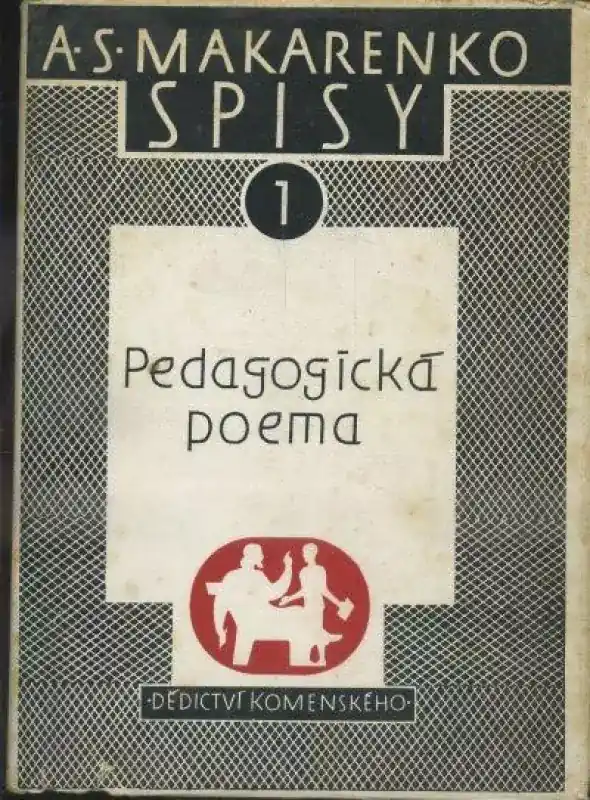 Pedagogická poema : Pedagogická poéma - Sv. 1 Objednat Nyní