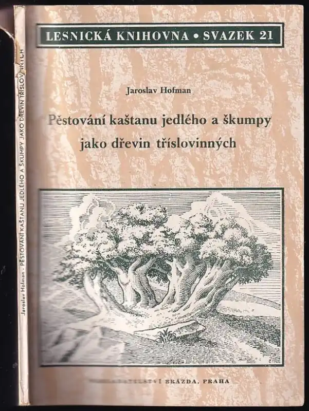 Bezpečná Platba Pěstování kaštanu jedlého a škumpy jako dřevin tříslovinných