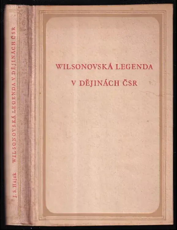 Wilsonovská legenda v dějinách ČSR Hit Sezóny