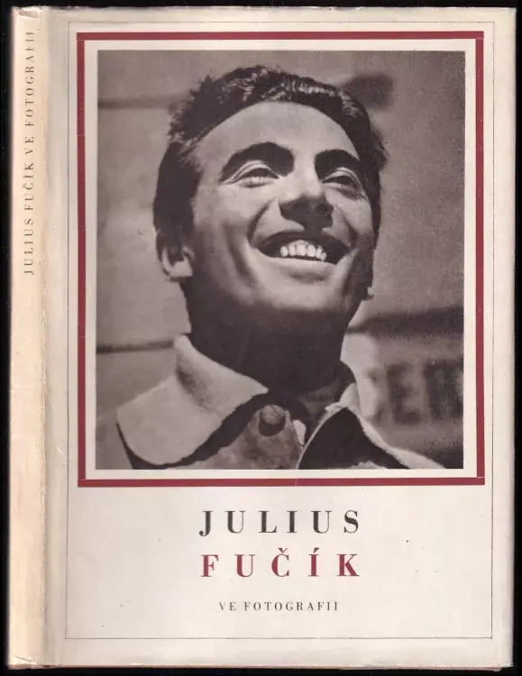 Nakupujte Hned Julius Fučík ve fotografii