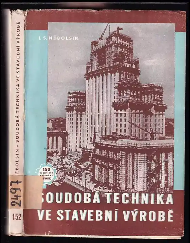 Soudobá technika ve stavební výrobě : Pomůcka pro inženýry a techniky staveb podniků. Cenový Hit