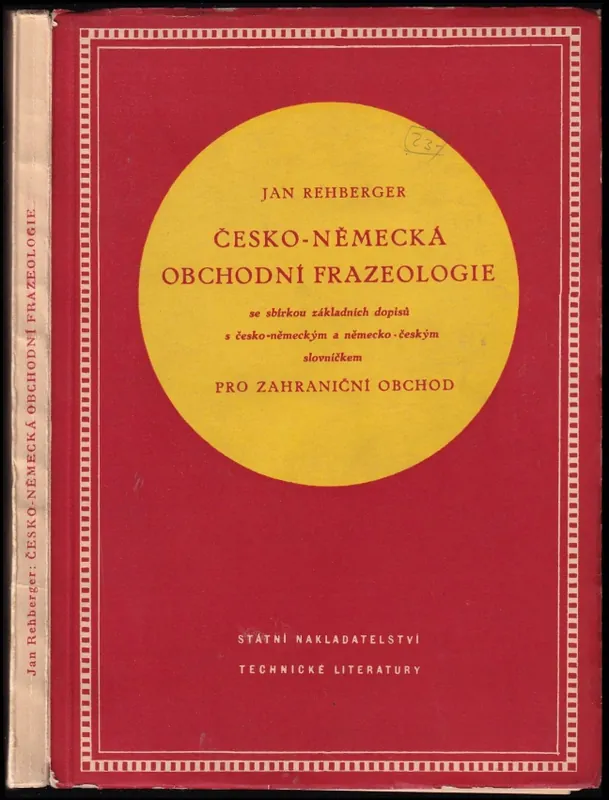 Tovární Cena Česko-německá obchodní frazeologie se sbírkou základních dopisů a s česko-německým a německo-českým slovníčkem pro zahraniční obchod : určeno pracovníkům v zahraničním obchodu... novým kádrům