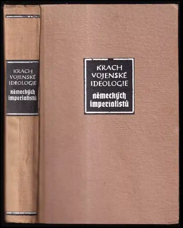 Krach vojenské ideologie německých imperialistů Kup Teď